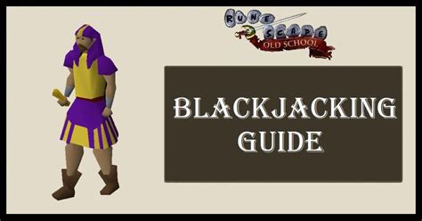 OSRS Blackjacking Training Guide .